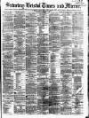 Bristol Times and Mirror Saturday 04 November 1876 Page 1