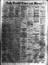 Bristol Times and Mirror Monday 04 December 1876 Page 1