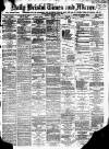 Bristol Times and Mirror Monday 01 January 1877 Page 1