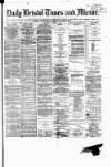 Bristol Times and Mirror Wednesday 01 August 1877 Page 1