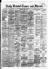 Bristol Times and Mirror Wednesday 10 October 1877 Page 1