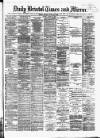 Bristol Times and Mirror Monday 12 August 1878 Page 1