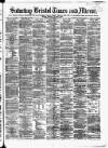 Bristol Times and Mirror Saturday 23 November 1878 Page 1