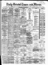 Bristol Times and Mirror Monday 20 January 1879 Page 1