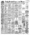 Bristol Times and Mirror Thursday 25 September 1879 Page 1