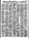 Bristol Times and Mirror Saturday 08 November 1879 Page 1