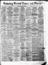 Bristol Times and Mirror Saturday 10 January 1880 Page 1