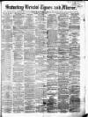 Bristol Times and Mirror Saturday 24 January 1880 Page 1