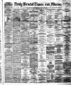 Bristol Times and Mirror Friday 27 February 1880 Page 1
