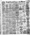 Bristol Times and Mirror Tuesday 09 March 1880 Page 1