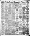 Bristol Times and Mirror Wednesday 12 May 1880 Page 1