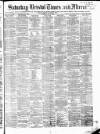 Bristol Times and Mirror Saturday 15 May 1880 Page 1