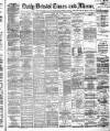 Bristol Times and Mirror Tuesday 20 July 1880 Page 1