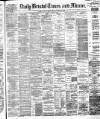 Bristol Times and Mirror Tuesday 24 August 1880 Page 1