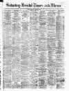 Bristol Times and Mirror Saturday 02 April 1881 Page 1
