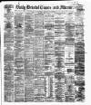 Bristol Times and Mirror Wednesday 27 April 1881 Page 1