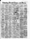 Bristol Times and Mirror Saturday 18 June 1881 Page 1