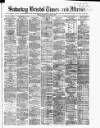 Bristol Times and Mirror Saturday 25 June 1881 Page 1