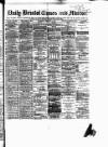 Bristol Times and Mirror Wednesday 01 February 1882 Page 1