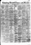 Bristol Times and Mirror Saturday 08 April 1882 Page 1