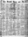 Bristol Times and Mirror Saturday 29 November 1884 Page 1