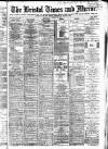 Bristol Times and Mirror Wednesday 13 January 1886 Page 1