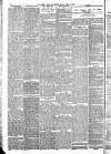 Bristol Times and Mirror Friday 23 April 1886 Page 8