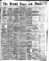 Bristol Times and Mirror Tuesday 27 April 1886 Page 1