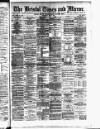Bristol Times and Mirror Wednesday 02 May 1888 Page 1