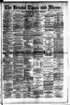 Bristol Times and Mirror Tuesday 29 May 1888 Page 1