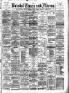 Bristol Times and Mirror Wednesday 10 April 1889 Page 1