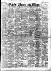 Bristol Times and Mirror Saturday 01 June 1889 Page 1