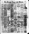 Bristol Times and Mirror Wednesday 31 July 1889 Page 1