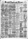 Bristol Times and Mirror Tuesday 25 February 1890 Page 1