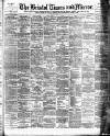 Bristol Times and Mirror Wednesday 14 May 1890 Page 1