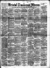 Bristol Times and Mirror Saturday 21 June 1890 Page 1