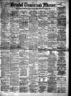 Bristol Times and Mirror Saturday 15 November 1890 Page 1