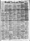 Bristol Times and Mirror Saturday 09 May 1891 Page 1