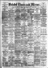 Bristol Times and Mirror Thursday 06 August 1891 Page 1