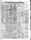 Bristol Times and Mirror Thursday 07 January 1892 Page 1