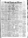 Bristol Times and Mirror Wednesday 20 January 1892 Page 1