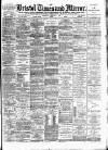 Bristol Times and Mirror Wednesday 03 February 1892 Page 1