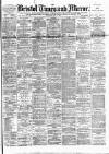 Bristol Times and Mirror Thursday 05 May 1892 Page 1