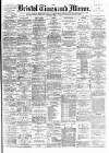 Bristol Times and Mirror Thursday 12 May 1892 Page 1