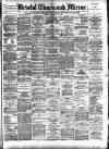 Bristol Times and Mirror Wednesday 07 September 1892 Page 1