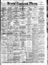 Bristol Times and Mirror Friday 07 October 1892 Page 1