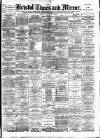 Bristol Times and Mirror Thursday 03 November 1892 Page 1