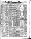 Bristol Times and Mirror Wednesday 18 January 1893 Page 1