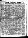 Bristol Times and Mirror Saturday 28 January 1893 Page 1