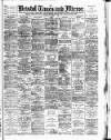 Bristol Times and Mirror Wednesday 01 March 1893 Page 1